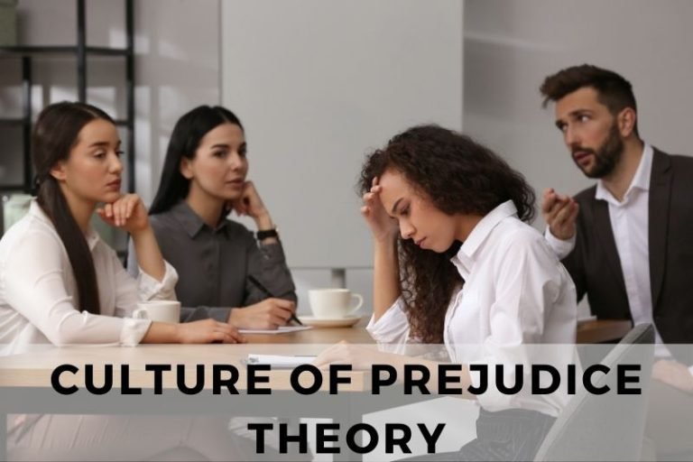 The Culture of Prejudice Theory and Its Social Impact