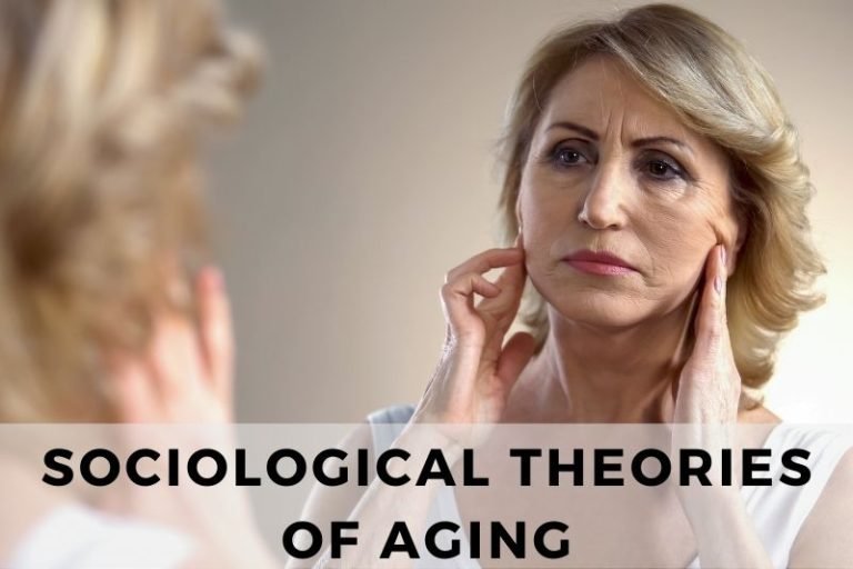 An Analysis of the Sociological Theories of Aging