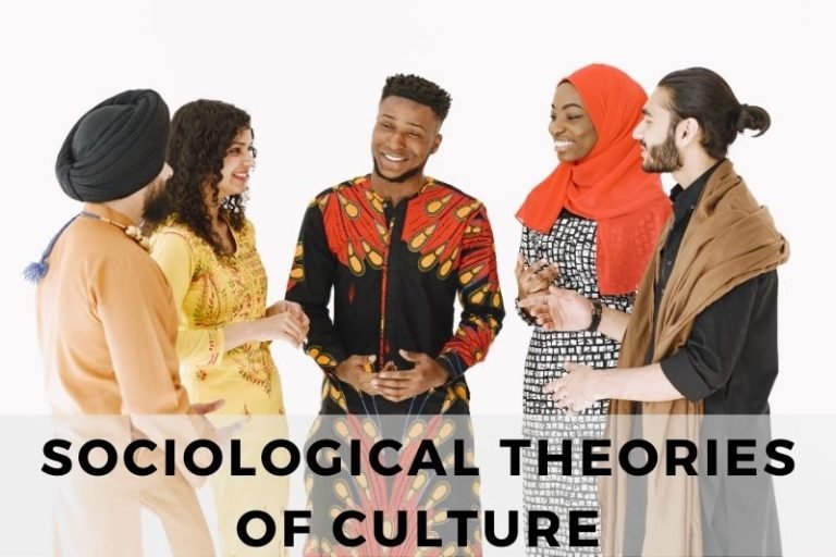 Exploring Key Sociological Theories of Culture