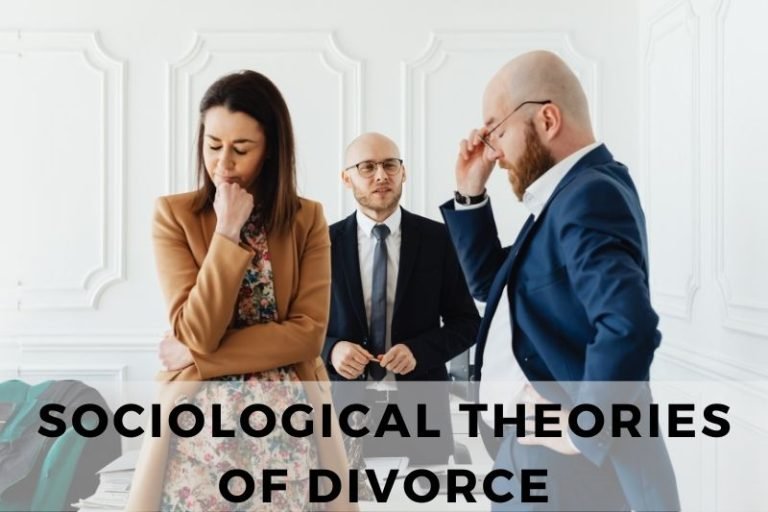 Analyzing Key Sociological Theories of Divorce