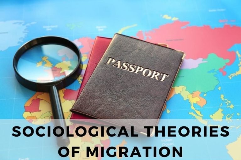Exploring Key Sociological Theories of Migration