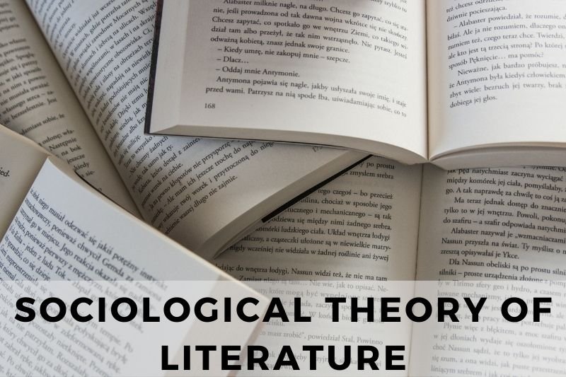 Sociological Theory of Literature