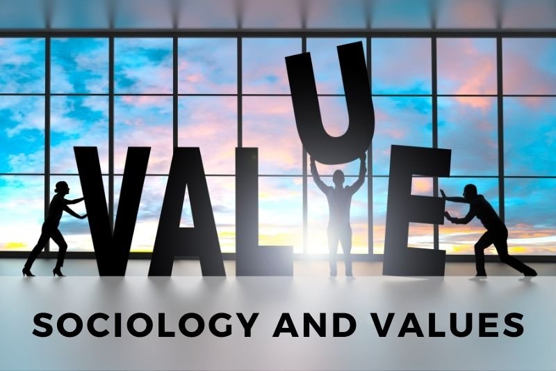Sociology and Values