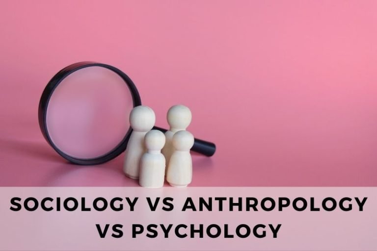 Sociology vs Anthropology vs Psychology: A Comparison