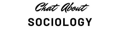 CHAT ABOUT SOCIOLOGY