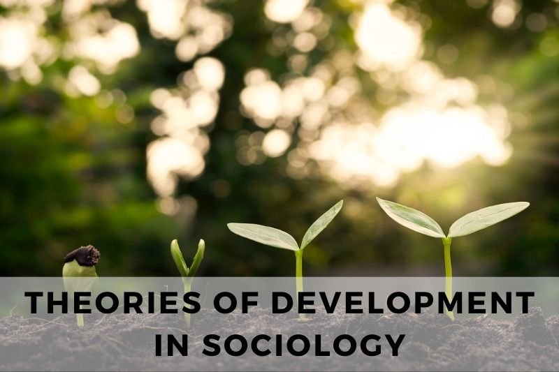 Theories of Development in Sociology